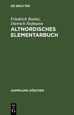 Altnordisches Elementarbuch von Hofmann,  Dietrich, Ranke,  Friedrich