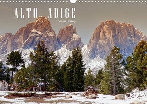 ALTO ADIGE (Wandkalender 2023 DIN A3 quer) von Herzog,  Thomas, www.bild-erzaehler.com