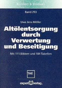 Altölentsorgung durch Verwertung und Beseitigung von Möller,  Uwe J.