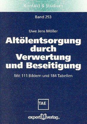 Altölentsorgung durch Verwertung und Beseitigung von Möller,  Uwe J.