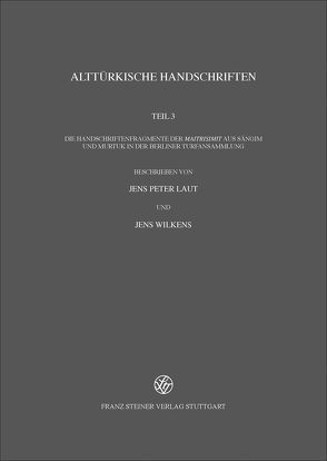 Alttürkische Handschriften von Laut,  Jens Peter, Wilkens,  Jens