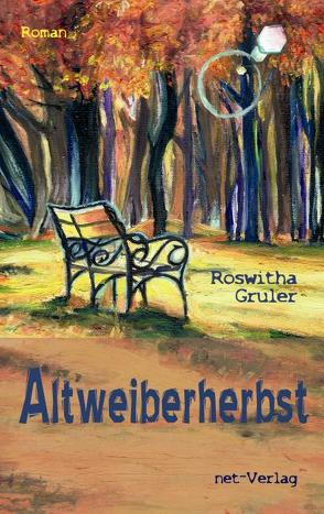 Altweiberherbst von Gruler,  Roswitha, Schneider,  Jenny