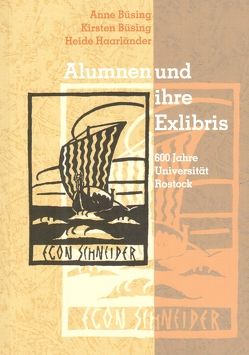 Alumnen und ihre Exlibris von Büsing,  Anne, Büsing,  Kirsten, Haarländer,  Heide