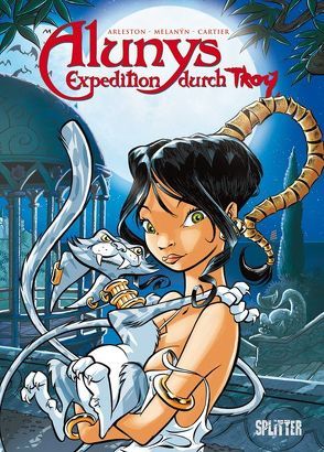 Alunys’ Expedition durch Troy von Arleston,  Christophe, Cartier, Melanÿn