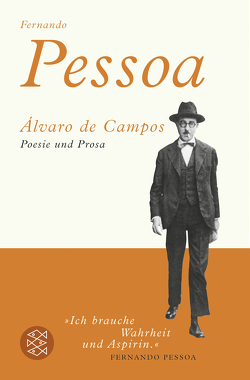 Álvaro de Campos von Campos,  Álvaro de, Koebel,  Inés, Pessoa,  Fernando, Schmitt,  Hans Jürgen