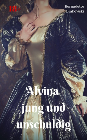 Alvina – jung und unschuldig von Binkowski,  Bernadette