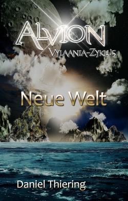 Alvion – Neue Welt von Thiering,  Daniel