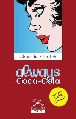 Always Coca-Cola von Battermann,  Christine, Chreiteh,  Alexandra, Schami,  Rafik