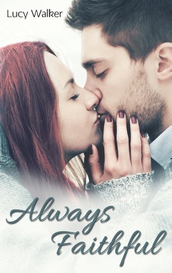 Always Faithful von Walker,  Lucy
