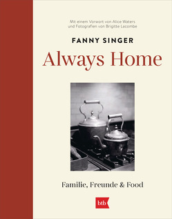 Always Home von Kammerer,  Susanne, Lacombe,  Brigitte, Singer,  Fanny