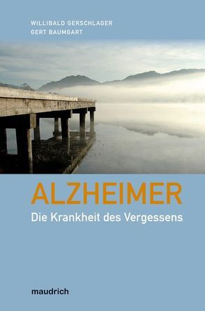 Alzheimer von Baumgart,  Gert, Gerschlager,  Willibald