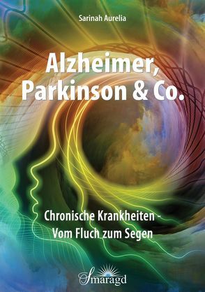 Alzheimer, Parkinson & Co. von Aurelia,  Sarinah