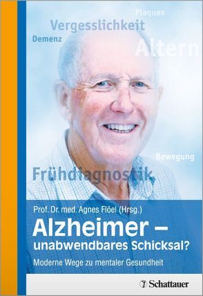 Alzheimer – unabwendbares Schicksal? von Flöel,  Agnes