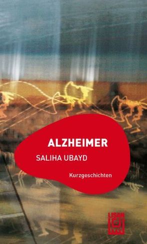 Alzheimer von Ubayd,  Saliha