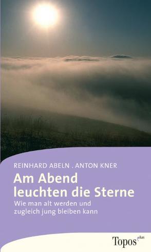 Am Abend leuchten die Sterne von Abeln,  Reinhard, Kner,  Anton
