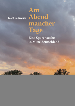 Am Abend mancher Tage von Krause,  Joachim