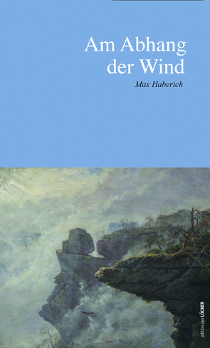 Am Abhang der Wind von Haberich,  Max