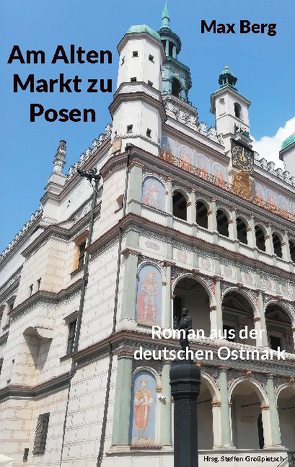 Am Alten Markt zu Posen von Großpietsch,  Steffen