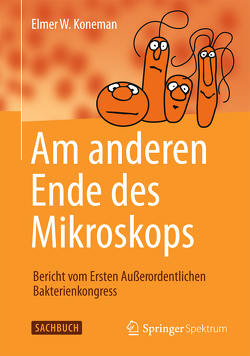 Am anderen Ende des Mikroskops von Koneman,  Elmer W.