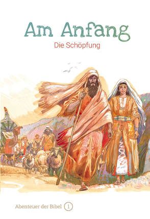 Am Anfang – Die Schöpfung von Caspari,  Anne, de Graaf,  Anne, Denzel,  Sieglinde, Naumann,  Susanne, Pérez Montero,  José