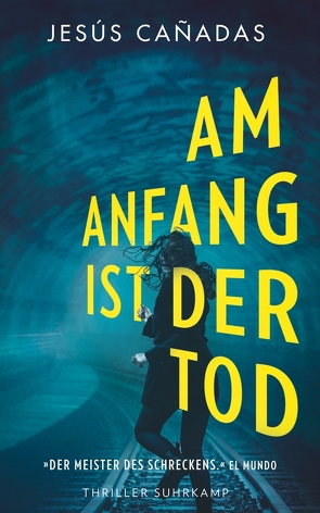 Am Anfang ist der Tod von Cañadas,  Jesús