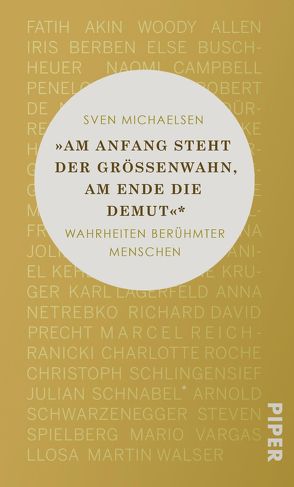 »Am Anfang steht der Größenwahn, am Ende die Demut« von Michaelsen,  Sven