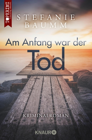 Am Anfang war der Tod von Baumm,  Stefanie