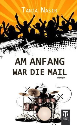 Am Anfang war die Mail von Nasir,  Tanja