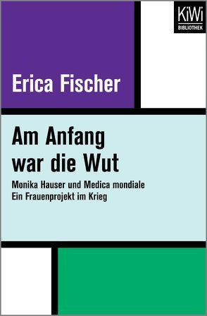 Am Anfang war die Wut von Fischer,  Erica