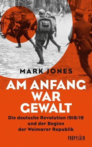 Am Anfang war Gewalt von Jones,  Mark, Siber,  Karl Heinz