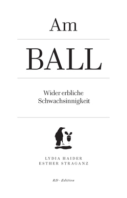 Am Ball. von Haider,  Lydia, Straganz,  Esther