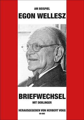 Am Beispiel Egon Wellesz von Vogg,  Herbert