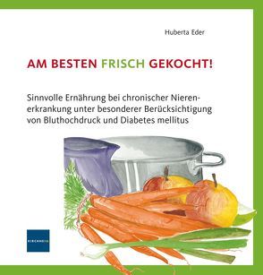 Am besten frisch gekocht! von Eder,  Huberta