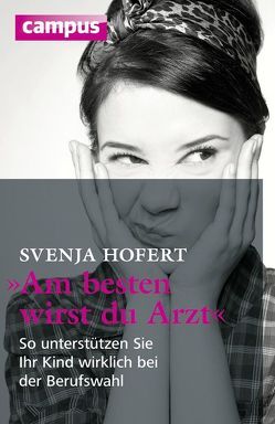 Am besten wirst du Arzt von Hofert,  Svenja