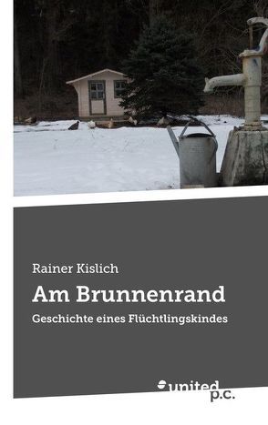 Am Brunnenrand von Kislich,  Rainer