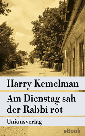 Am Dienstag sah der Rabbi rot von Janus,  Edda, Kemelman,  Harry