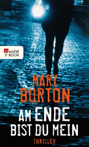 Am Ende bist du mein von Burton,  Mary, Weber-Jarić,  Gabriele