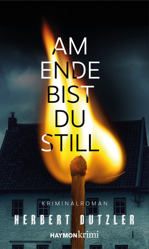 Am Ende bist du still von Dutzler,  Herbert