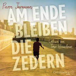 Am Ende bleiben die Zedern von Jarawan,  Pierre, Kreye,  Walter, Weisschnur,  Timo