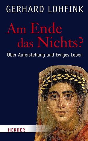 Am Ende das Nichts? von Lohfink,  Gerhard