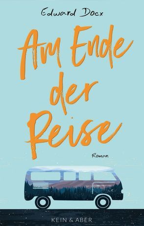 Am Ende der Reise von Docx,  Edward, Kramer,  Anna-Christin, Merling,  Jenny