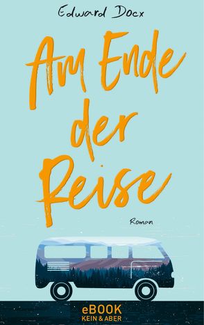 Am Ende der Reise von Docx,  Edward, Kramer,  Anna-Christin, Merling,  Jenny