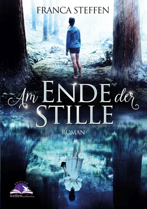 Am Ende der Stille von Steffen,  Franca