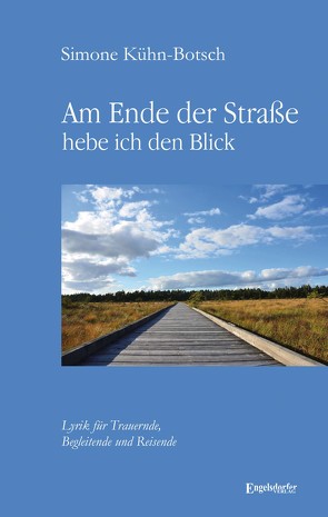 Am Ende der Straße hebe ich den Blick von Kühn-Botsch,  Simone
