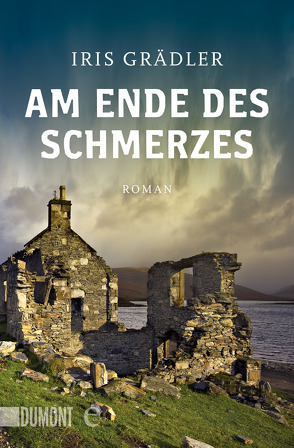 Am Ende des Schmerzes von Grädler,  Iris