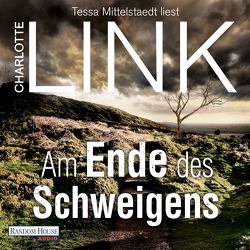 Am Ende des Schweigens von Link,  Charlotte, Mittelstaedt,  Tessa