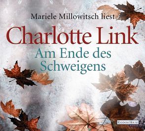 Am Ende des Schweigens von Link,  Charlotte, Millowitsch,  Mariele