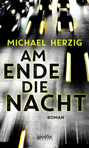 Am Ende die Nacht von Herzig,  Michael