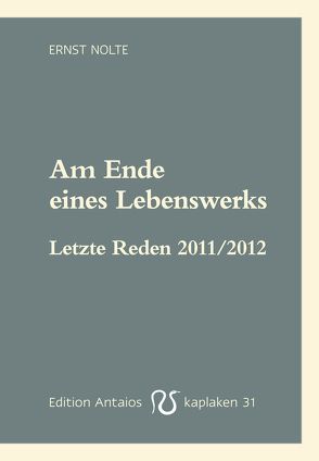 Am Ende eines Lebenswerks von Nolte,  Ernst