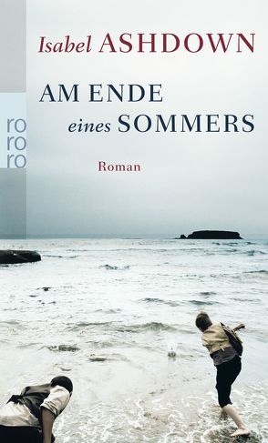 Am Ende eines Sommers von Ashdown,  Isabel, Schmidt,  Rainer